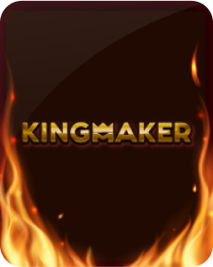 KINGMAKER